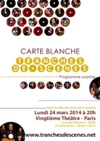 "Estrades Ordinaires" : Carte Blanche Tranches de scènes