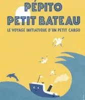 "Pépito petit bateau"